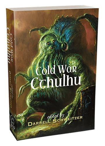 Cold War Cthulhu Darrell Schweitzer 9781803945323
