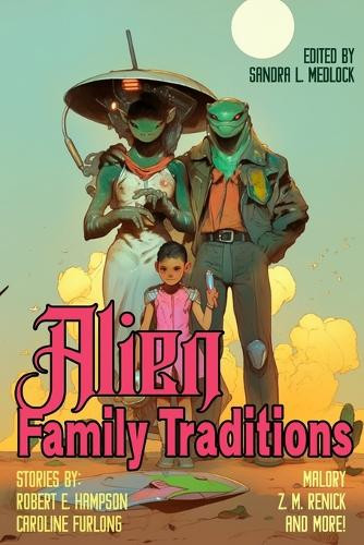 Alien Family Traditions Malory 9798296907530