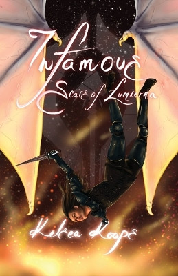 Infamous: Scars of Lumierna Kelsea Koops 9798989236367