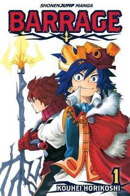 Barrage, Vol. 1 Kohei Horikoshi 9781421552750