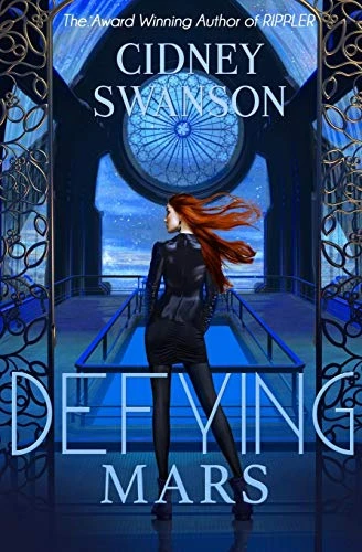 Defying Mars Cidney Swanson 9781939543011