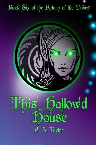 This Hallow'd House A a Taylor 9781918079166