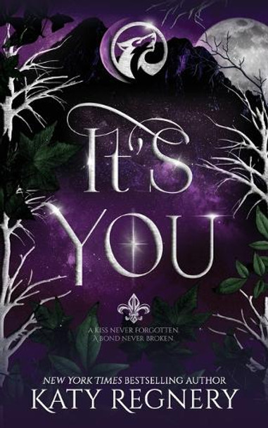 It's You: A Forbidden Love Wolf Shifter Paranormal Romance Katy Regnery 9798895671795