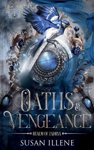 Oaths & Vengeance Susan Illene 9798987690253