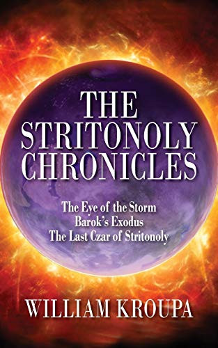 The Stritonoly Chronicles by William Kroupa