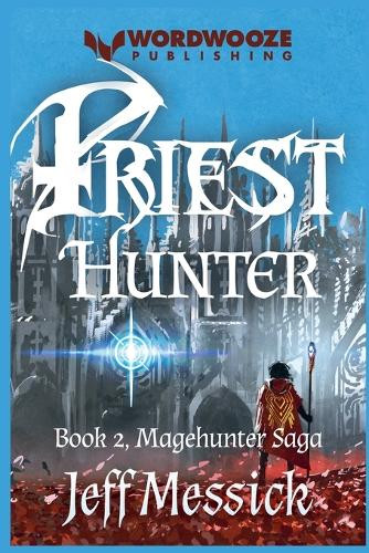Priesthunter Jeff Messick 9798231751518