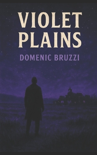 Violet Plains Domenic Bruzzi 9798298722926
