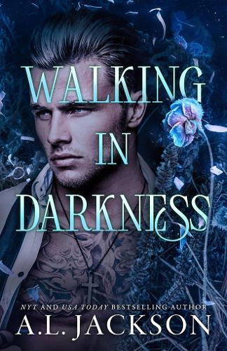 Walking in Darkness A.L. Jackson 9781662524950