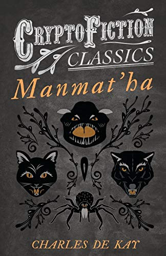 Manmat'ha (Cryproficction Classic) by Charles de Kay