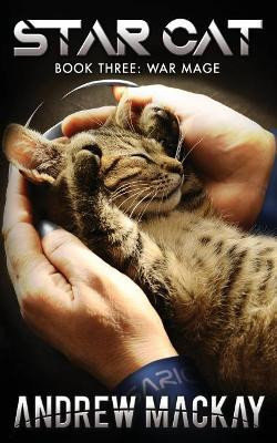 Star Cat: War Mage Andrew MacKay 9781983330582
