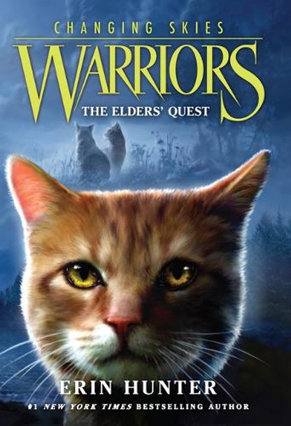 Warriors: Changing Skies #1: The Elders' Quest Erin Hunter 9781420526882