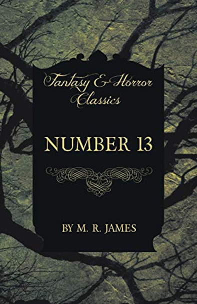 Number 13 (Fantasy and Horror Classics) by M. R. James