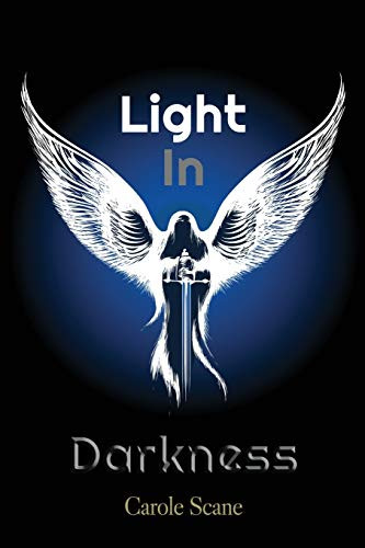 Light In Darkness by Carole Scane