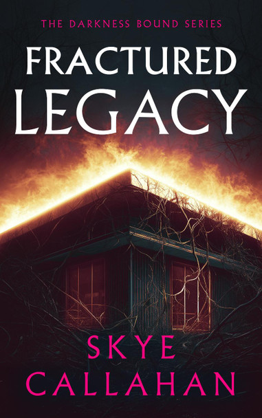 Fractured Legacy Skye Callahan 9781036711665