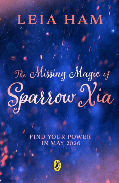 The Missing Magic of Sparrow Xia Leia Ham 9780241724224
