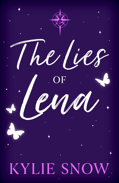The Lies of Lena: The dark and delicious fantasy romance with fiery tension, forbidden magic and soaring romance taking BookTok by a storm! Kylie Snow 9781399638784