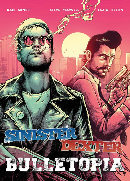 Sinister Dexter: Bulletopia Dan Abnett 9781837866663