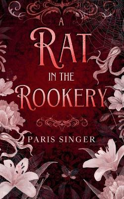 A Rat in the Rookery Paris Singer 9798232053291