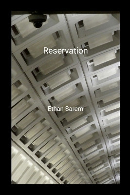 Reservation Ethan Sarem 9781304228093