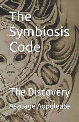 The Symbiosis Code: The Discovery Og Pluger 9798299496772