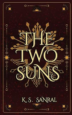 The Two Suns K S Sanral 9781068704260