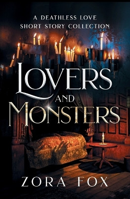 Lovers and Monsters Zora Fox 9781950041428