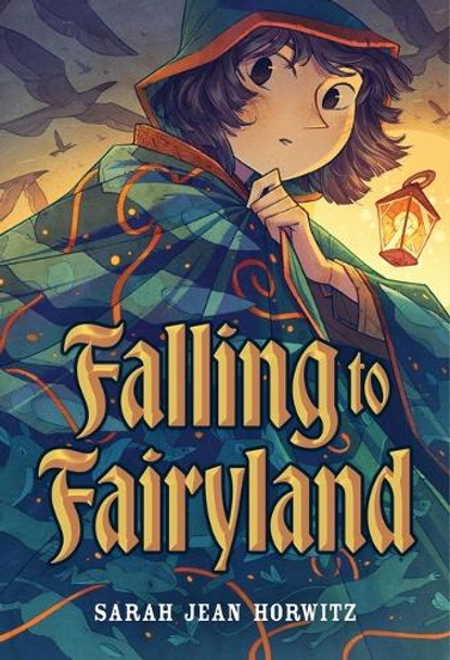 Falling to Fairyland Sarah Jean Horwitz 9781643752808
