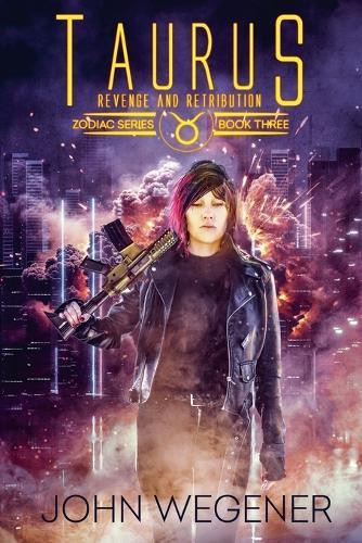 Taurus: Revenge and Retribution John Wegener 9781923482012