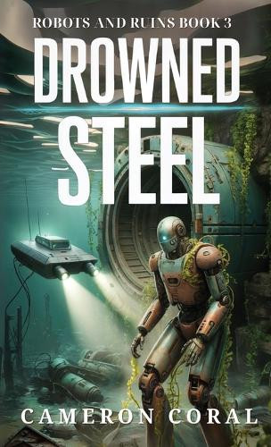 Drowned Steel Cameron Coral 9798998609442