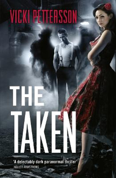 The Taken Vicki Pettersson 9780007485987