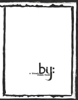 By: A Blank Comic Book C. Moore 9781925991185