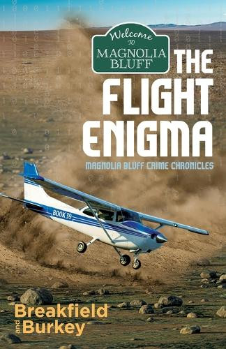 The Flight Enigma Charles Breakfield 9781946858887