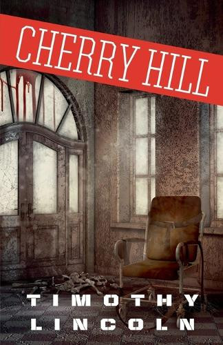 Cherry Hill Timothy Lincoln 9798232325954