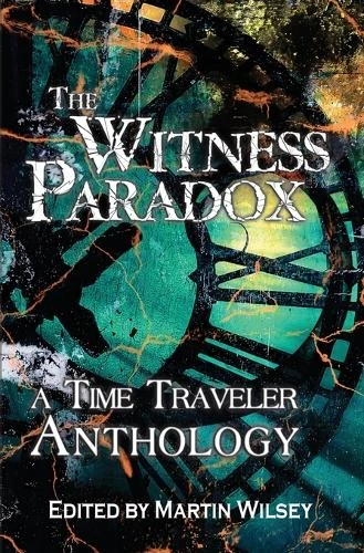 The Witness Paradox Martin Wilsey 9798897190300