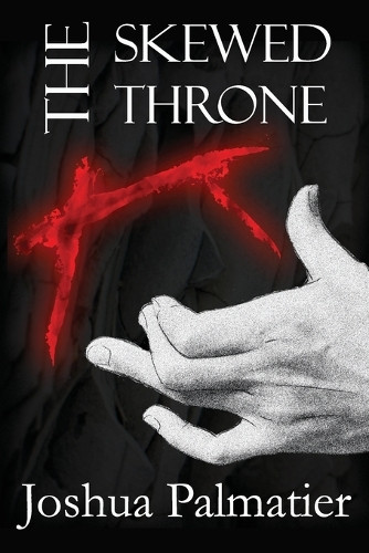 The Skewed Throne Joshua Palmatier 9781940709802