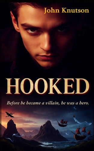 Hooked John Knutson 9798264226441