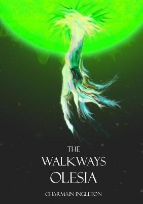 The Walkways Olesia by Charmain Ingleton