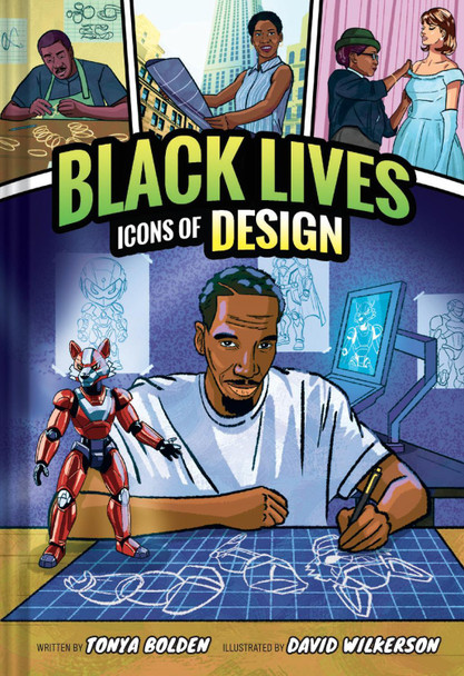 Icons of Design (Black Lives #2): A Nonfiction Graphic Novel Tonya Bolden 9781419752711