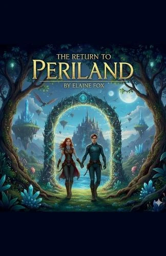 The Return To Periland Elaine Fox 9798232625207