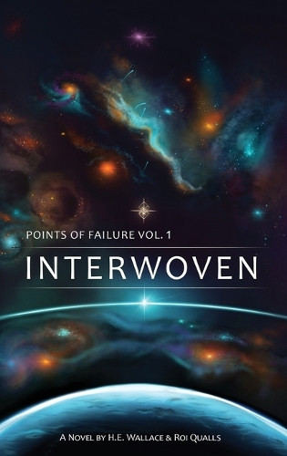 Points of Failure, Vol. 1 Interwoven H E Wallace 9781965761595