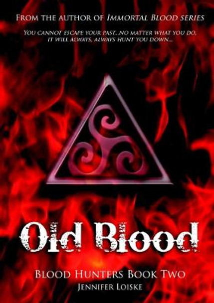 Old Blood Jennifer Loiske 9780244378776