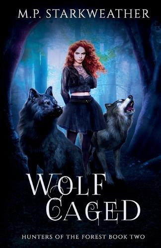 Wolf Caged M P Starkweather 9781965351123