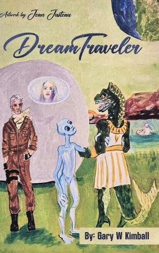 DreamTraveler Gary W Kimball 9798349562921