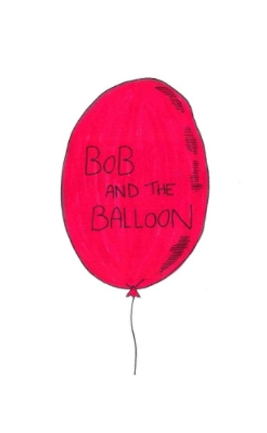 Bob and the balloon Landour Matthieu 9780244731694