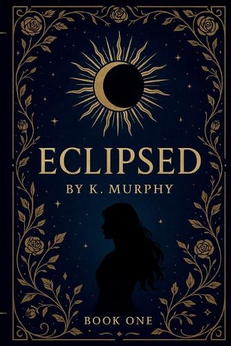 Eclipsed K Murphy 9781969842009