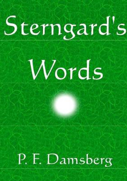 Sterngard's Words by Peter F Damsberg