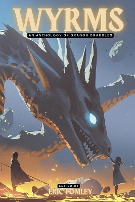 Wyrms Eric Fomley 9798231163915