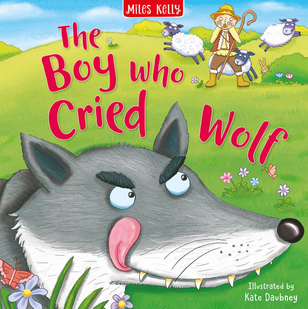 Boy That Cried Wolf (Aesop's Fables) Miles Kelly 9781789896718