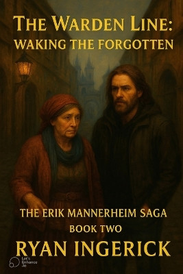 The Warden Line: Waking the Forgotten Ryan Ingerick 9798266591943