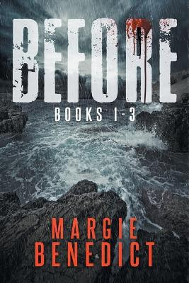 Before Books 1-3 Margie Benedict 9781954584501